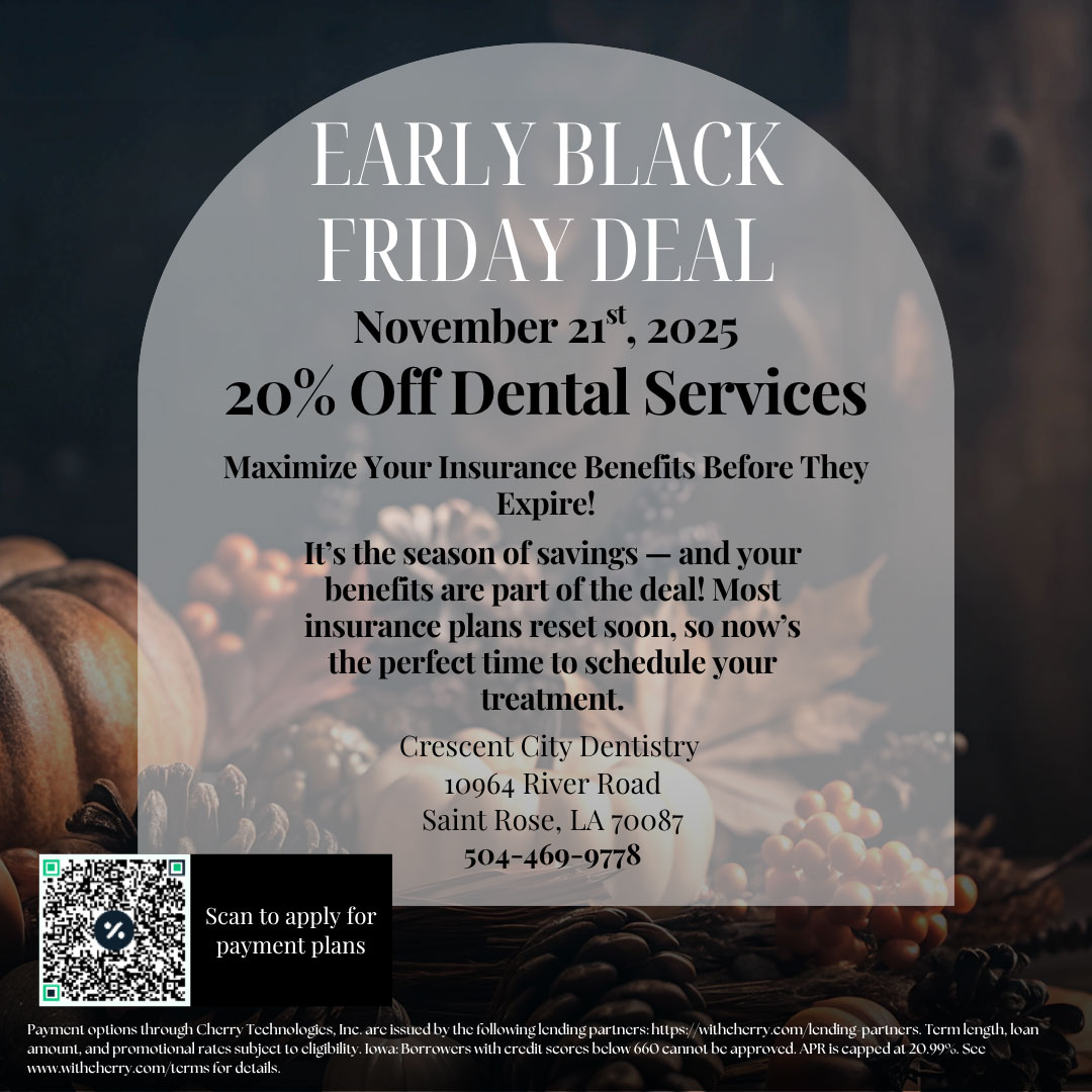Crescent City Dentistry Black Friday Special 2025